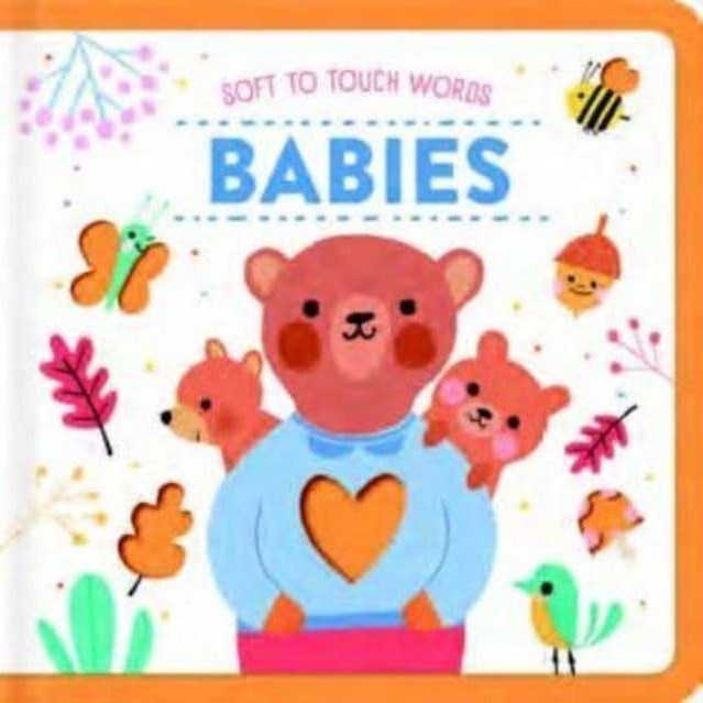 Soft to Touch Words: Baby Animals Eğitici Kitap 