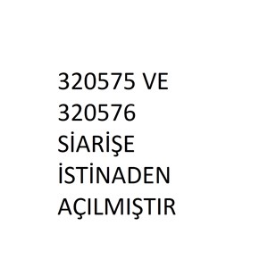 DENEME ÜRÜNÜ 320575-76 SİPARİŞE İSTİNADEN