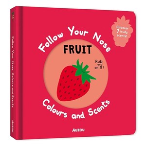 Follow Your Nose - Colours and Scents Fruit