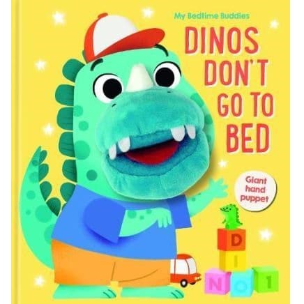 My Bedtime Buddies: Dinos Don't Go to Bed 