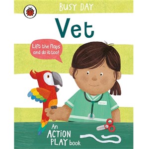 Busy Day:Vet:An action play book