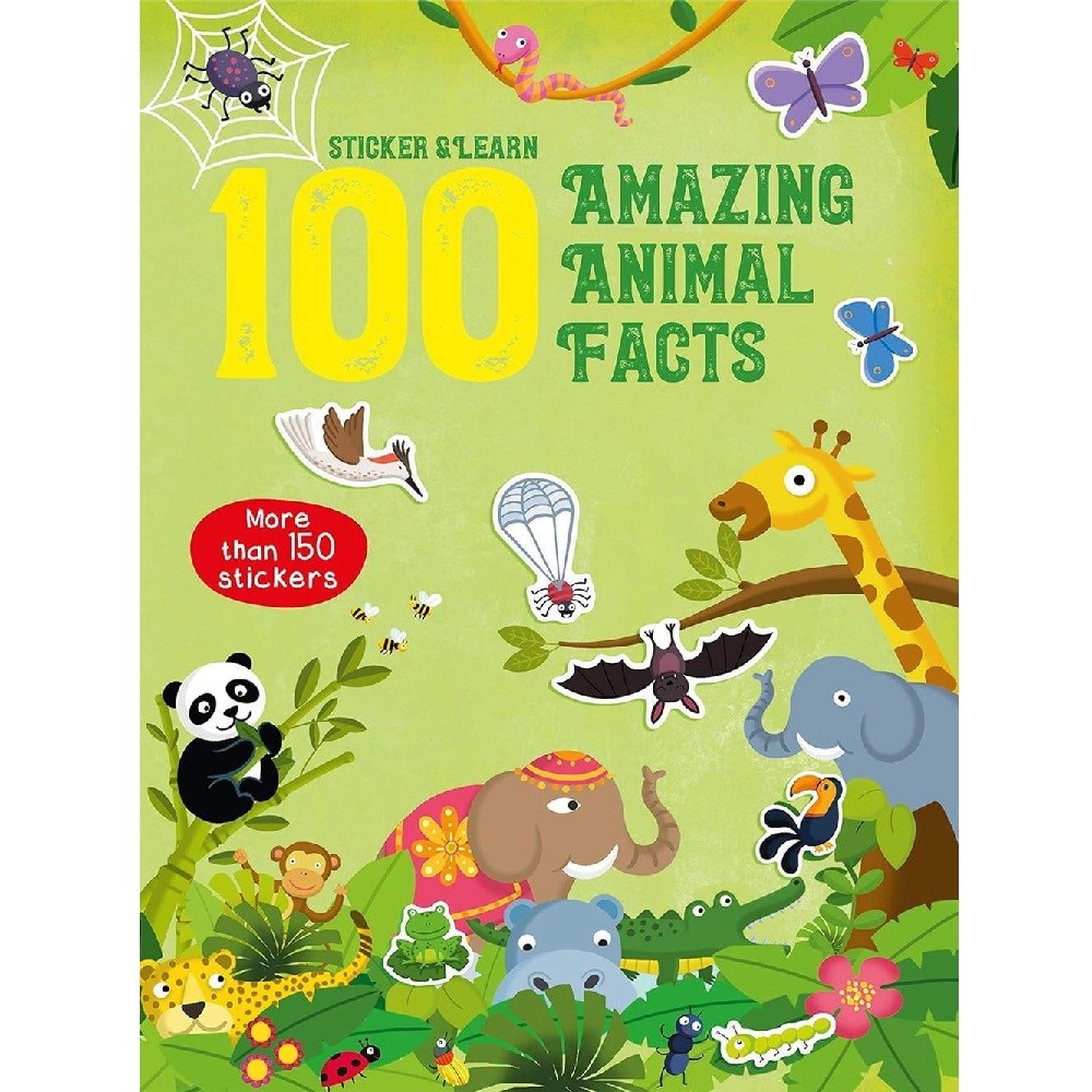 100 Facts Sticker and Learn: Amazing Animal Facts 