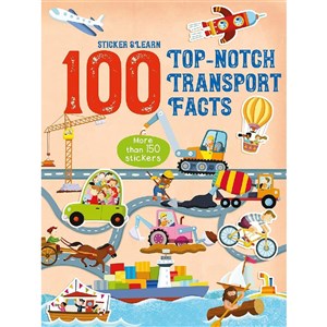 100 Facts Sticker and Learn:Top-Notch Transport Facts