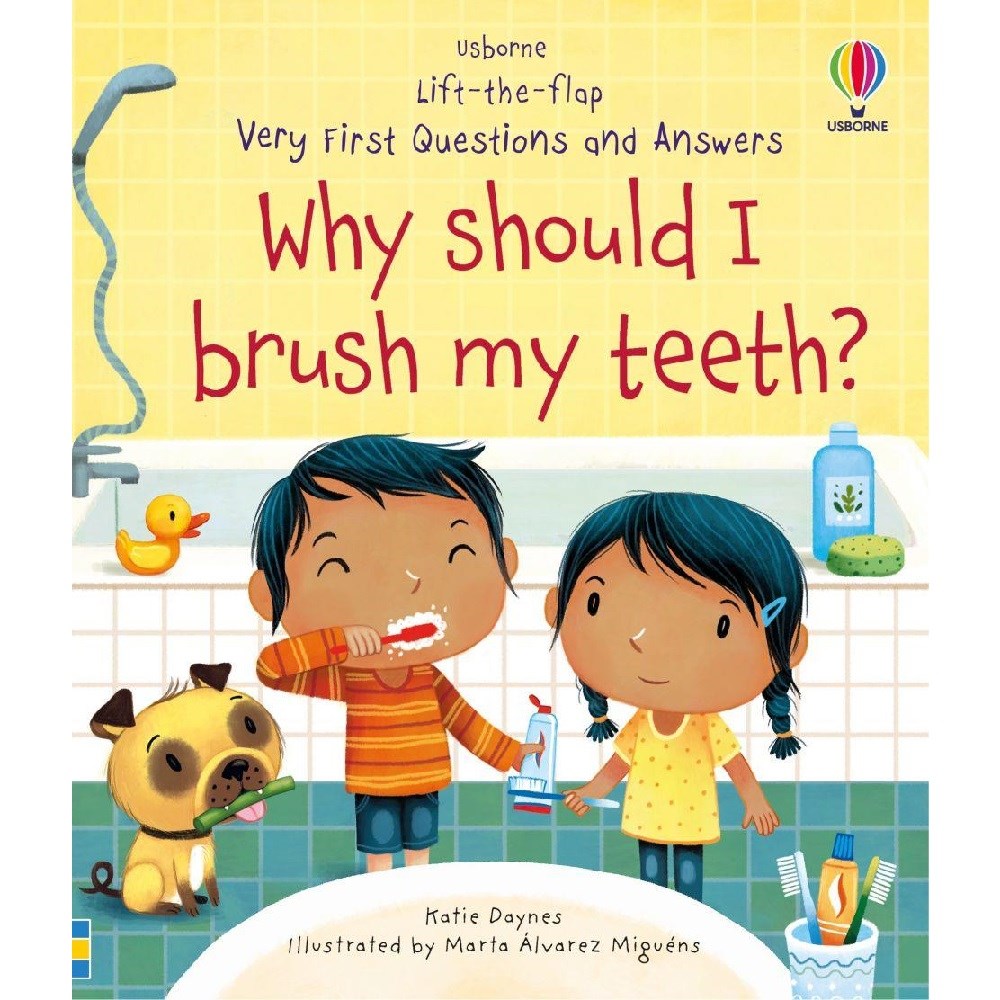 Very First Questions and Answers: Why Should I Brush My Teeth? 