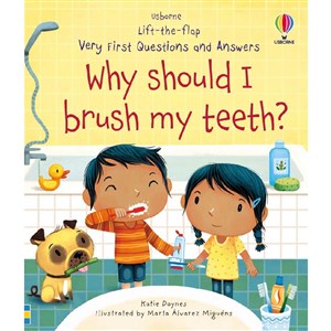 Very First Questions and Answers:Why Should I Brush My Teeth?