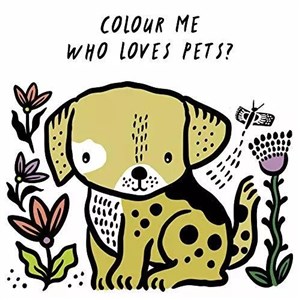 Colour Me:Who Loves Pets