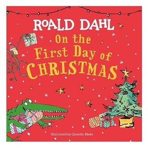 Roald Dahl - On The First Day Of Christmas