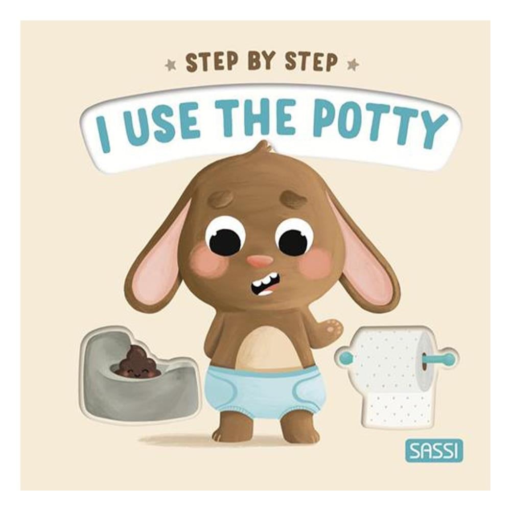 I Use the Potty - Step By Step - Board Book 