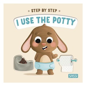 I Use the Potty - Step By Step - Board Book