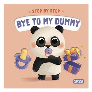 Bye to My Dummy - Step By Step - Board Book