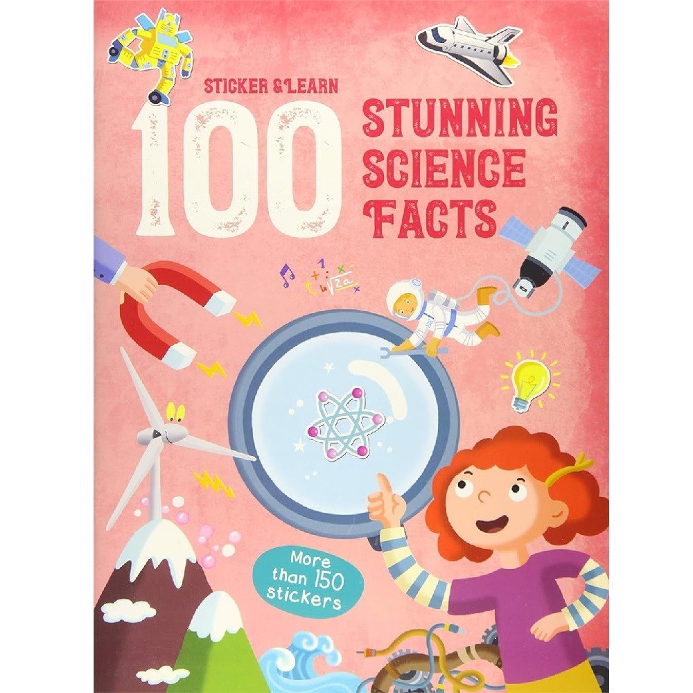 100 Facts Sticker and Learn: Stunning Science Facts