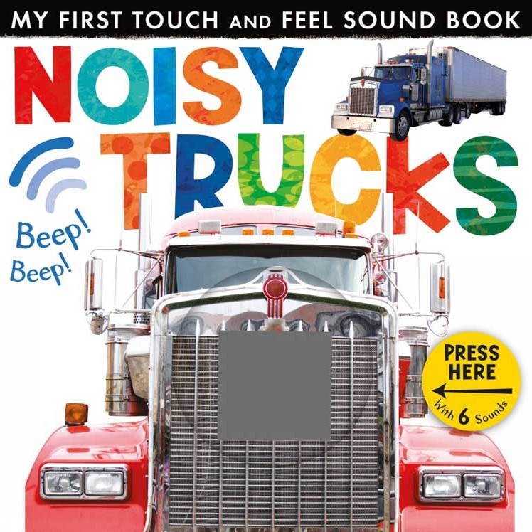 My First Touch and Feel Sound Book: Noisy Trucks (New Edition) Eğitici Kitap
