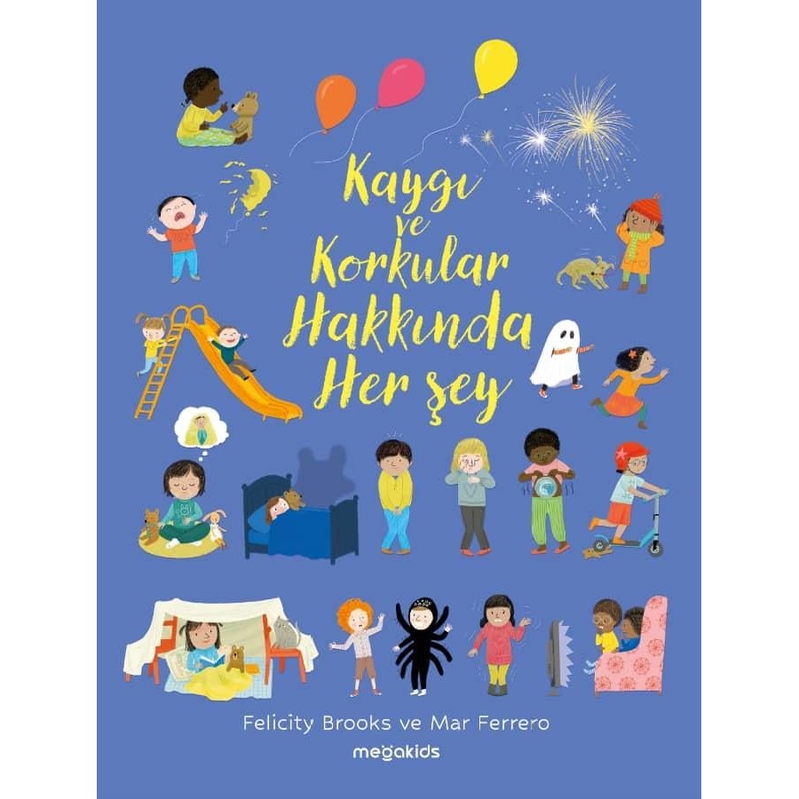 Kaygı ve Korkular Hakkında Her Şey