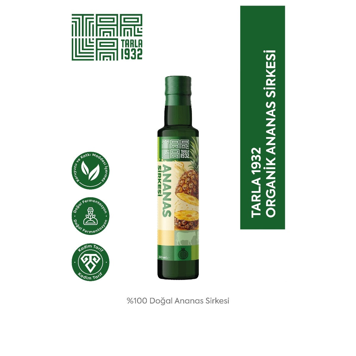 Tarla 1932 Ananas Sirkesi 250 ml - Doğal Fermantasyon