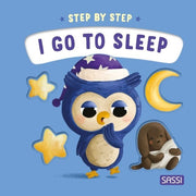 I Go to Sleep - Step By Step - Board Book