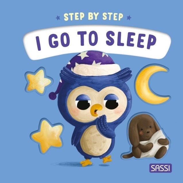 I Go to Sleep - Step By Step - Board Book