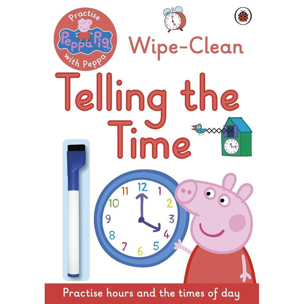 Peppa Pig: Practise With Peppa: Wipe-Clean Telling The Time