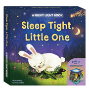 Sleep Tight Little One - A Night Light Book