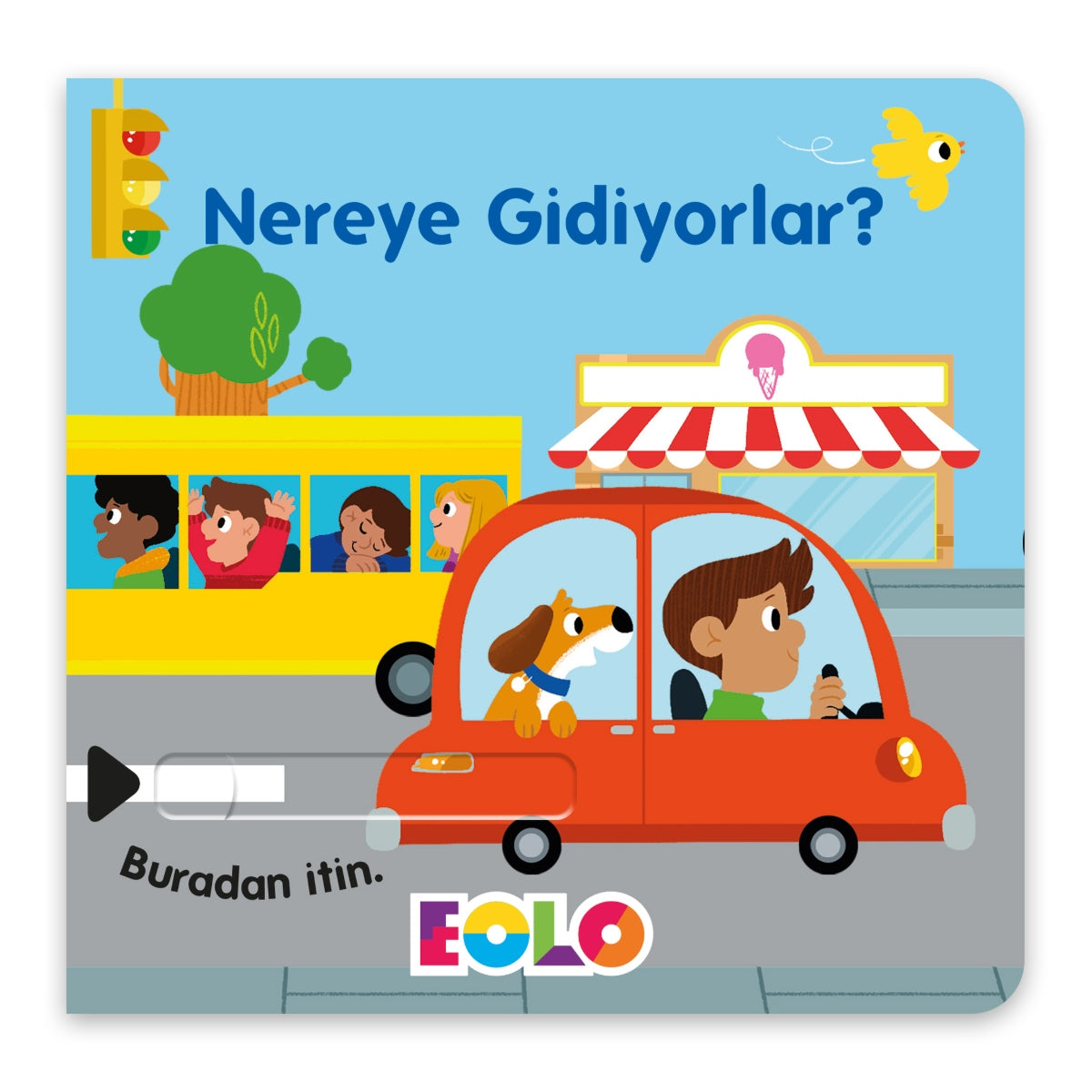 Eolo Sürgülü Kitap - Nereye Gidiyorlar?