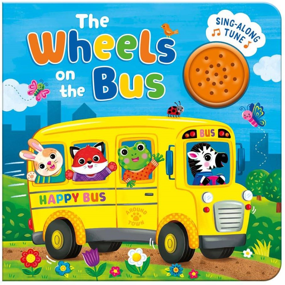 The Wheels On The Bus (Sing-Along Sound Book)
