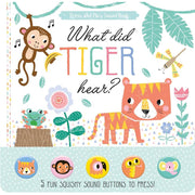 What Did Tiger Hear? (Press And Play Sound Book)